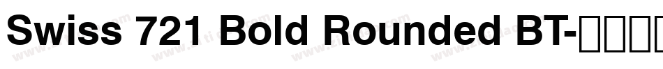 Swiss 721 Bold Rounded BT字体转换